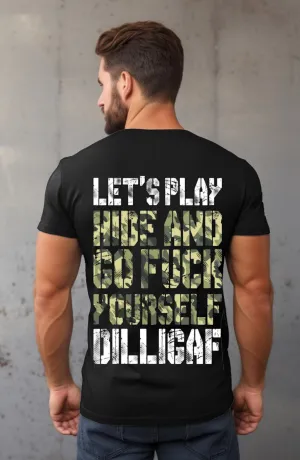 Hide and Go Fuck Yourself Tee