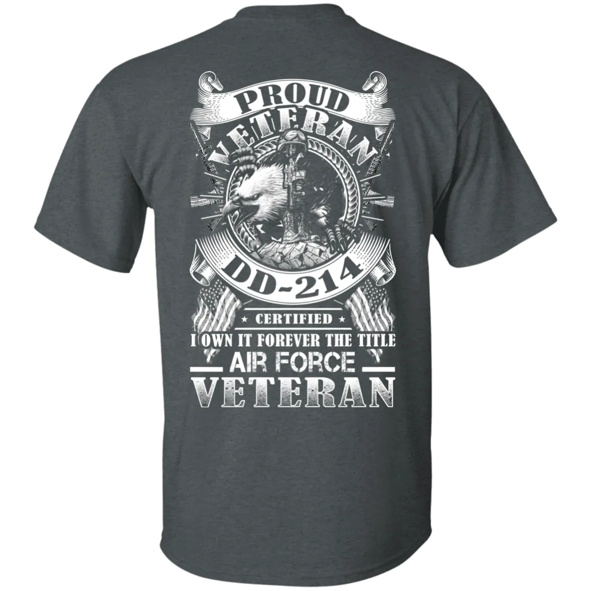 Proud Air Force Veteran DD214 Back T Shirts
